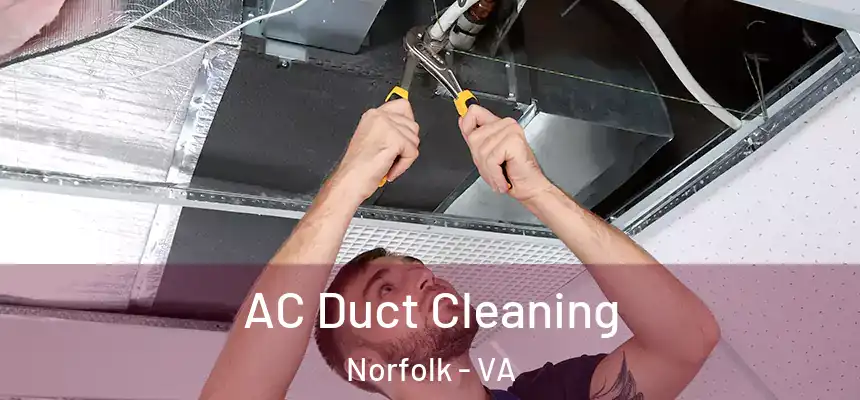  AC Duct Cleaning Norfolk - VA