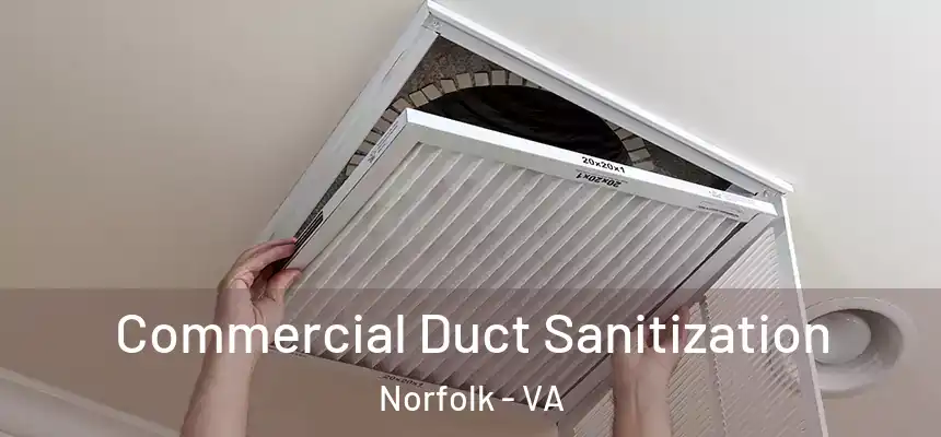  Commercial Duct Sanitization Norfolk - VA