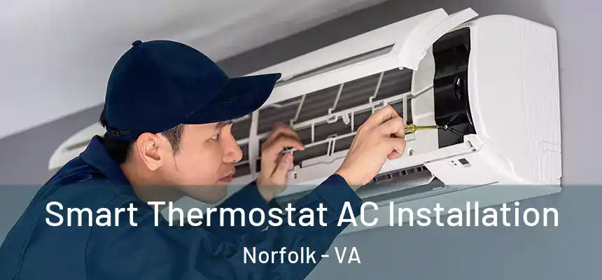  Smart Thermostat AC Installation Norfolk - VA