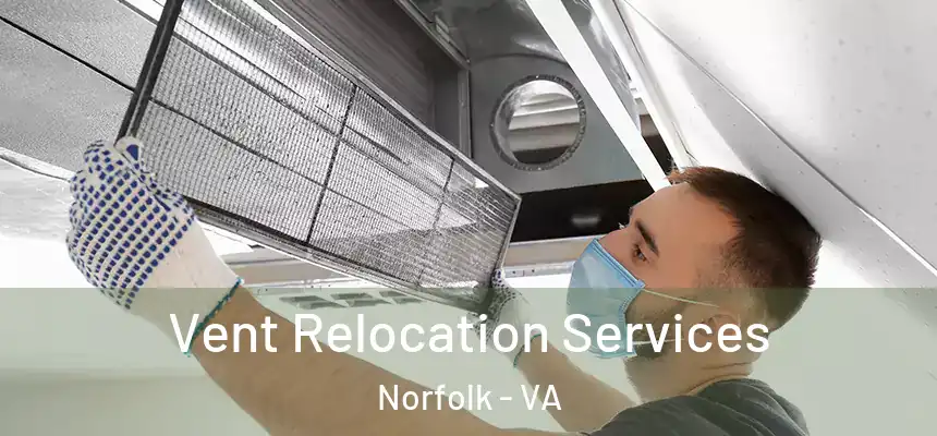  Vent Relocation Services Norfolk - VA